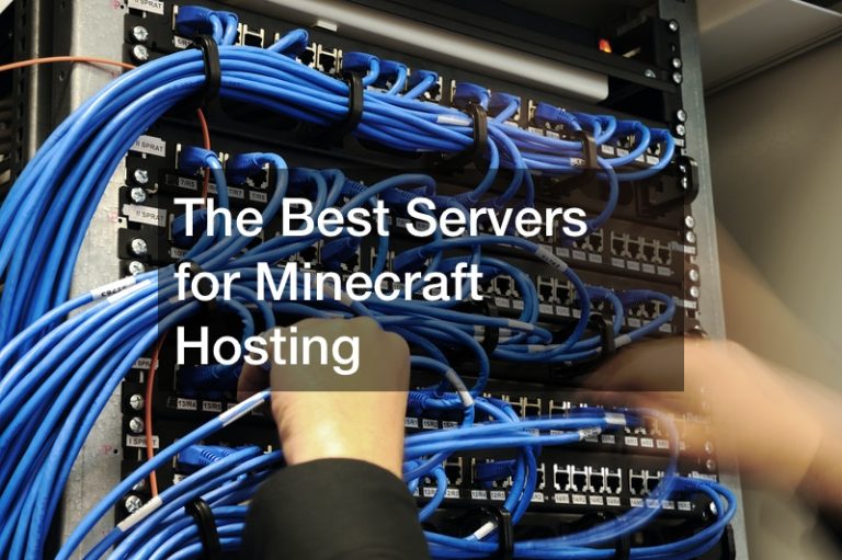 The Best Servers for Minecraft Hosting