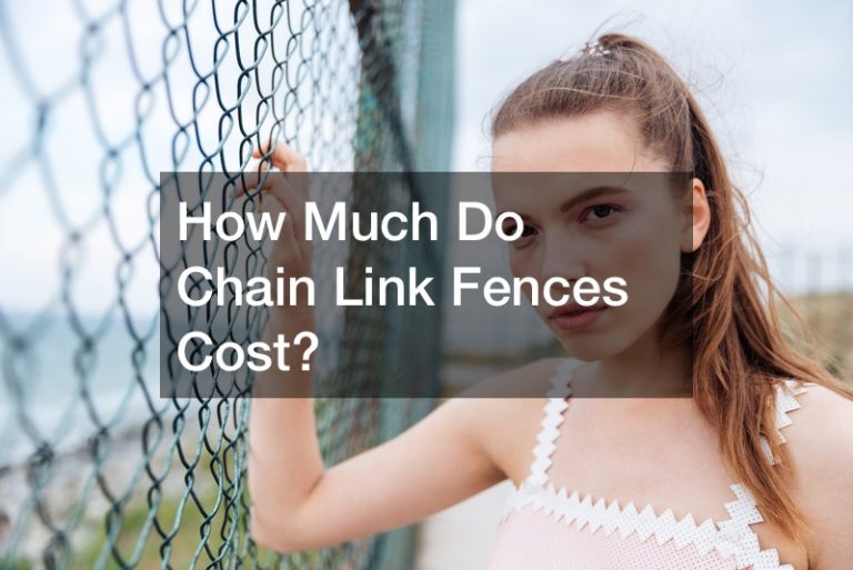 How Much Do Chain Link Fences Cost?