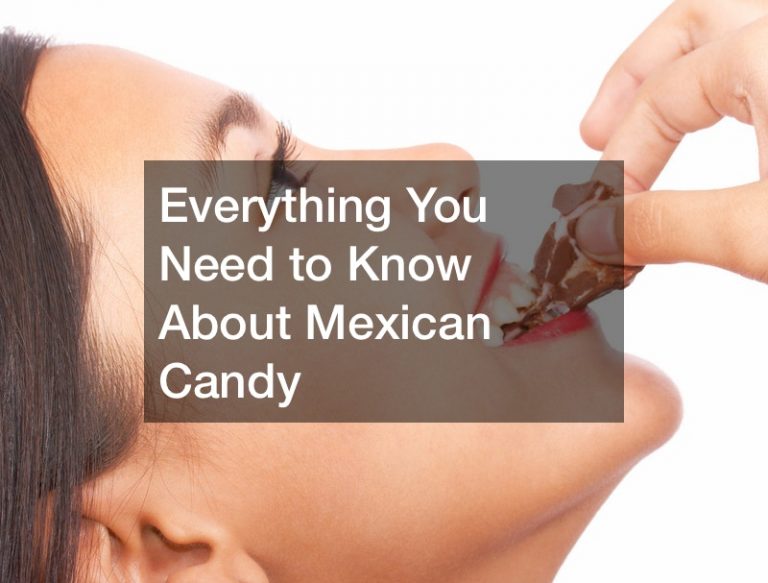 Everything You Need to Know About Mexican Candy