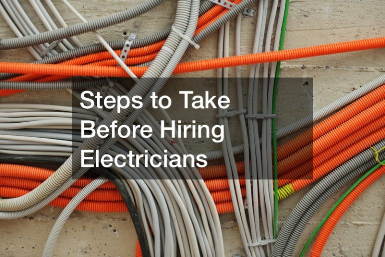 Steps to Take Before Hiring Electricians