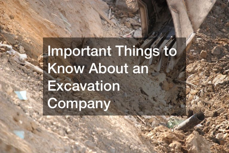 Important Things to Know About an Excavation Service