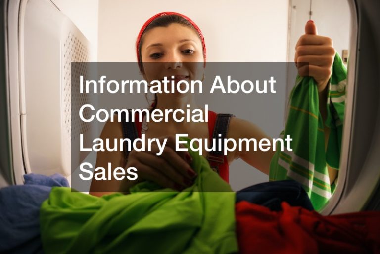 Information About Commercial Laundry Equipment Sales