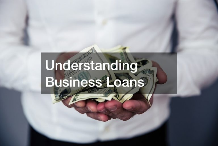 Understanding Business Loans