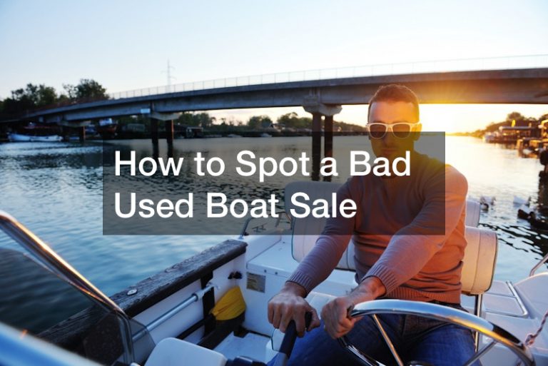 How to Spot a Bad Used Boat Sale