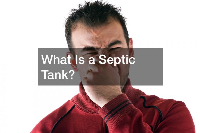 What Is a Septic Tank?