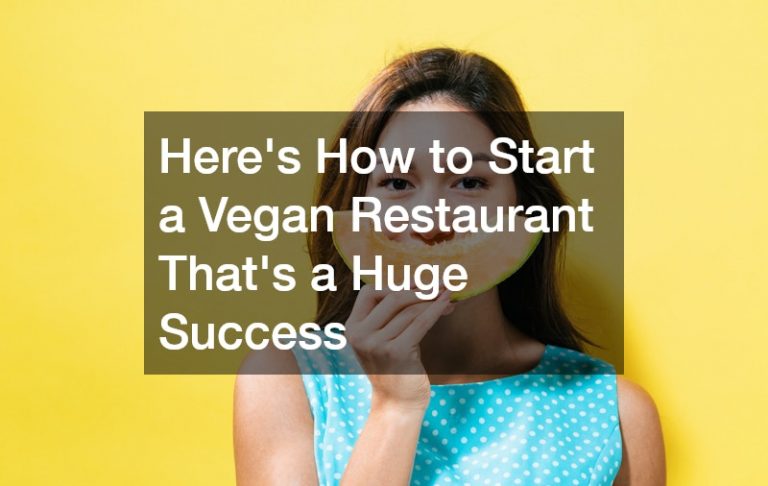 Heres How to Start a Vegan Restaurant Thats a Huge Success